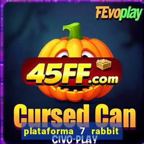 plataforma 7 rabbit paga mesmo